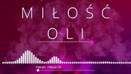 MAREK - MIŁOŚĆ OLI