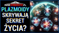 Czy plazmoidy są kluczem do odkrycia życia pozaziemskiego?