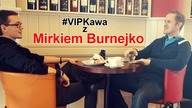 #VIPKawa - Mirek Burnejko - Ludwik C. Siadlak VLOG 20171117