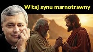 Witaj Synu marnotrawny Ks Piotr Pawlukiewicz #pawlukiewicz