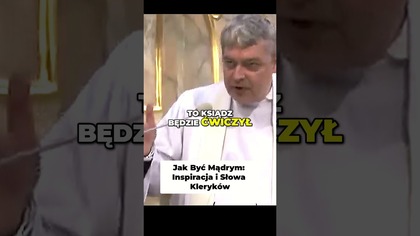 Jak Być Mądrym Inspiracja i Słowa Kleryków! #pawlukiewicz
