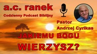2007.  Jakiemu Bogu wierzysz? Pastor Andrzej Cyrikas #chwe #andrzejcyrikas