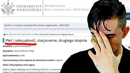 Uniwersytet Warszawski gender: Produkcja ludzi bez wartości