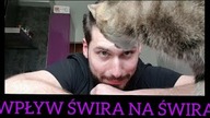 Żyjemy w czasach...  - wpływ świra na świra