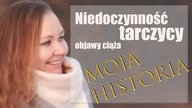 Niedoczynność tarczycy - objawy, ciąża, moja historia