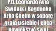 PZL Leonardo Avia Świdnik i Bogdanka Arka Chełm w sobotę grają u siebie i chcą po...