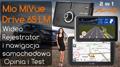 Mio MiVue Drive 65 LM - Nawigacja i kamera samochodowa - Opinia