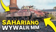 TEN CZOŁG POPSUŁ MM?! - SAHARIANO - WORLD OF TANKS