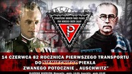 82.  rocznica pierwszego transportu Polak&oacute;w do KL Auschwitz - 14 czerwca 1940 r.  (14.06.2022