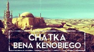 CHATKA BENA KENOBIEGO [HOLOCRON]