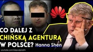 Co dalej z chińską agenturą w Polsce? Hanna Shen  IDŹ POD PRĄD NA ŻYWO 2019.01.24