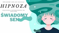 ŚWIADOMY SEN JUŻ DZISIAJ! | HIPNOZA