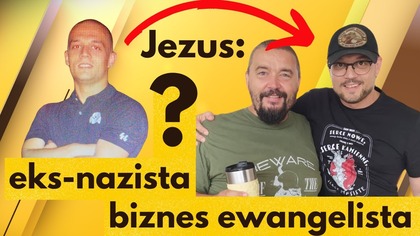 Mieszko Kraus: Od Nazi-Opętania Do Ewangelii, Biznesu i Żydów | Słowo stało się ciałem, Rozdział 04