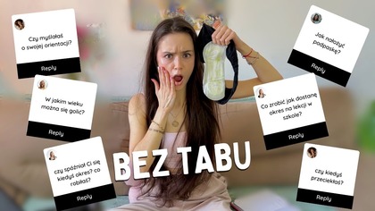 PYTANIA, KTÓRYCH WSTYDZISZ SIĘ ZADAĆ MAMIE...  + JAK NAKŁADAĆ PODPASKĘ..