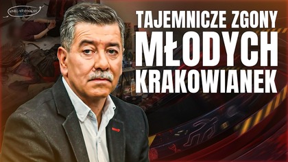 UMIERAŁA JEDNA PO DRUGIEJ.  TAJEMNICZE ZGONY MŁODYCH KRAKOWIANEK