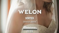Vertex - Welon (Levelon Remix )