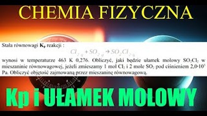 Kp reakcji i UŁAMEK MOLOWY | CHEMIA FIZYCZNA | RÓWNOWAGA CHEMICZNA | #study
