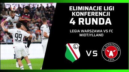 Legia Warszawa - FC Midtjylland - komentarz LIVE - 31. 08. 2023r.  - godz.  17:00