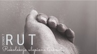 Rut #07 Rekolekcje ulepione tesknota