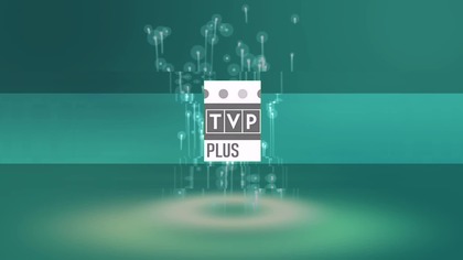 [REWORK/REMASTERED] TVP Plus  Oprawa Graficzna [11 VIII 2021 - 1 II 2022]