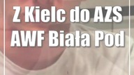 Z Kielc do AZS AWF Biała Podlaska