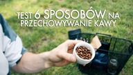 Jak DOBRZE przechowywać KAWĘ w domu? TEST 6 sposobów! Czajnikowy.pl