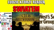 Grupa Bilderberg - Ludzie którzy rządzą światem !