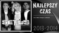 SETUS - NAJLEPSZY CZAS (2014)