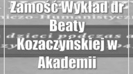 Zamość: Wykład dr Beaty Kozaczyńskiej w Akademii Zamojskiej
