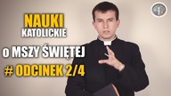 Nauki o Mszy Świętej #2/4 - Ofiarowanie | Nauki Katolickie