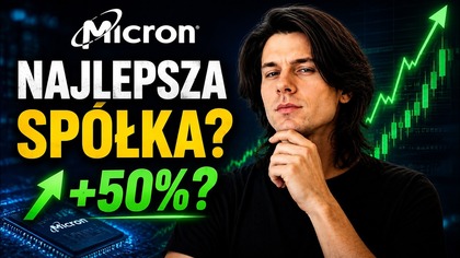 Najlepsi analitycy wybierają tę spółkę, co musisz wiedzieć O Micronie?