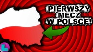 Pierwszy mecz w POLSCE w historii PIŁKI NOŻNEJ!