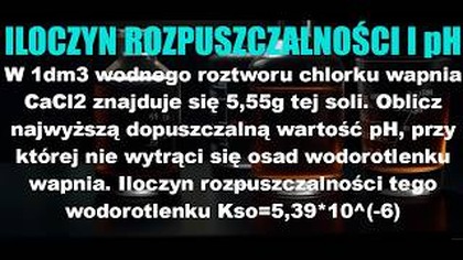 W 1dm3 wodnego roztworu chlorku wapnia CaCl2 znajduje się 5,55g..| ILOCZYN ROZPUZCZALNOŚCI | BRAINLY
