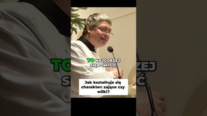 Jak Kształtuje się Charakter Zające czy Wilki #pawlukiewicz