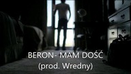 BERON- MAM DOŚĆ (prod. Wredny)