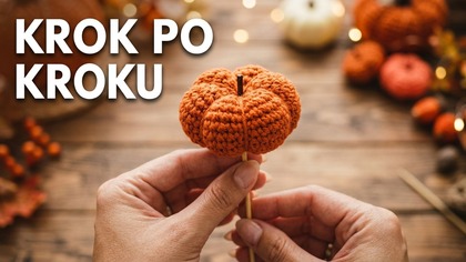 Jak Zrobić Szybką Dynię Na Szydełku | Łatwy Tutorial Na Jesienne Ozdoby #750