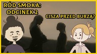Ród Smoka - Cisza Przed Burzą?