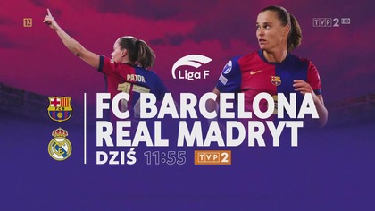 Program Drugi - Zapowiedź transmisji żeńskiego El Clásico z udziałem Ewy Pajor w Liga F (23. 03. 2025)