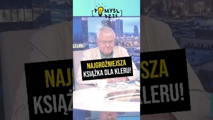  Najgroźniejsza książka dla kleru! #PomyślDziś odc.  2285
