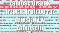 Zamość: Orszak Trzech Króli po raz dziesiąty w Zamościu