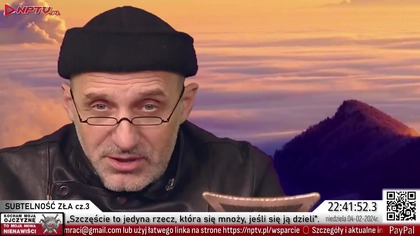 z Refleksji Wzniosłej 17. SUBTELNOŚĆ ZŁA cz.3 (04.02.2024)