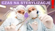 Czas na STERYLIZACJĘ! | J.  Kwaśniewski
