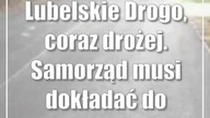 Lubelskie: Drogo, coraz drożej.  Samorząd musi dokładać do inwestycji