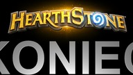ZAKOŃCZENIE SERII - HEARTHSTONE