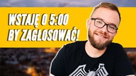 Wstaję o 5:00 by pójść na wybory! - Maciej Blatkiewicz