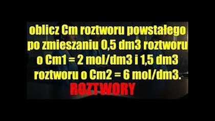 MIESZANIE ROZTWORÓW MOLOWYCH | ROZTWORY | CHEMIA