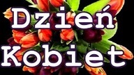 Życzenia na Dzień Kobiet, 8 marca