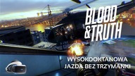 Blood & Truth - Recenzja