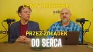Lewy z Bicepsem: Przez żołądek do serca