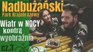  Męcząca jazda rowerem wzdłuż Bugu i noc na dziko.  W Nadbużańskim Parku - dzień 2/3 cz. 2 - na Około